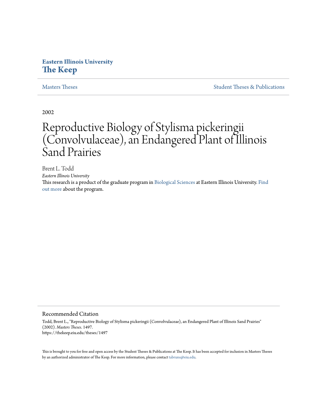 Reproductive Biology of Stylisma Pickeringii (Convolvulaceae), an Endangered Plant of Illinois Sand Prairies Brent L