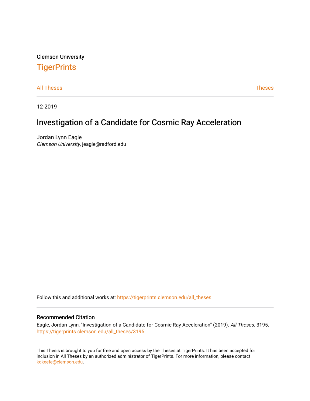 Investigation of a Candidate for Cosmic Ray Acceleration