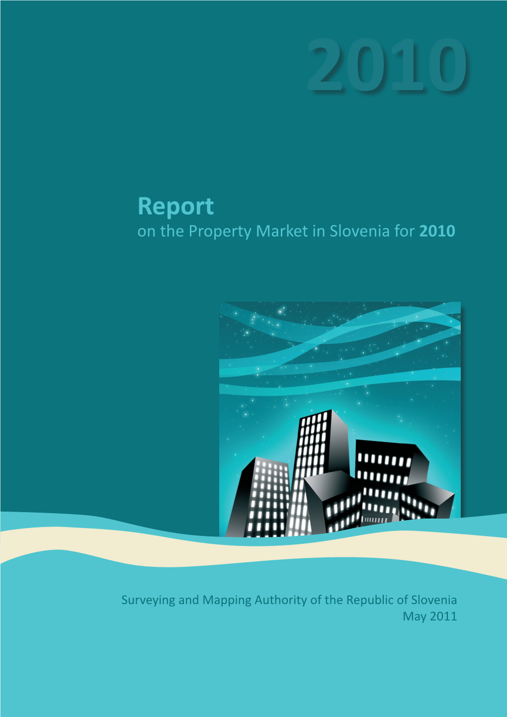 Report on the Property Market in Slovenia for 2010