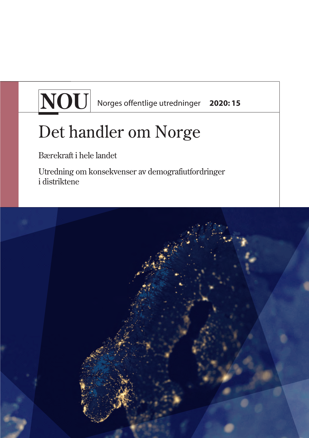 NOU 2020:15 – Det Handler Om Norge