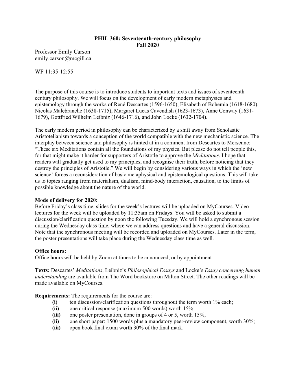 PHIL 360: Seventeenth-Century Philosophy Fall 2020 Professor Emily Carson Emily.Carson@Mcgill.Ca