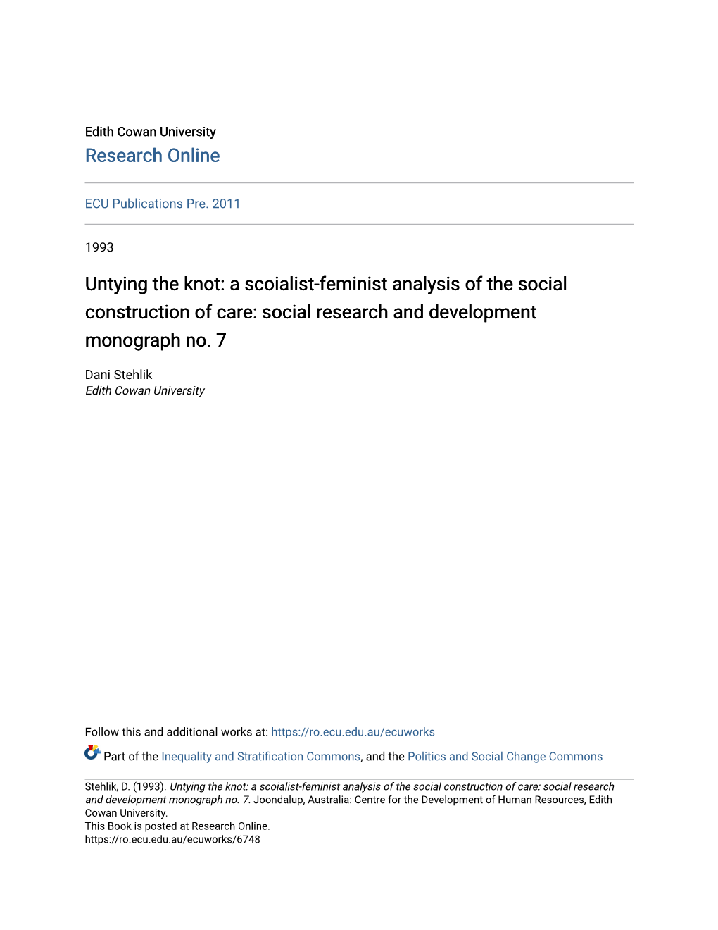 A Scoialist-Feminist Analysis of the Social Construction of Care: Social Research and Development Monograph No
