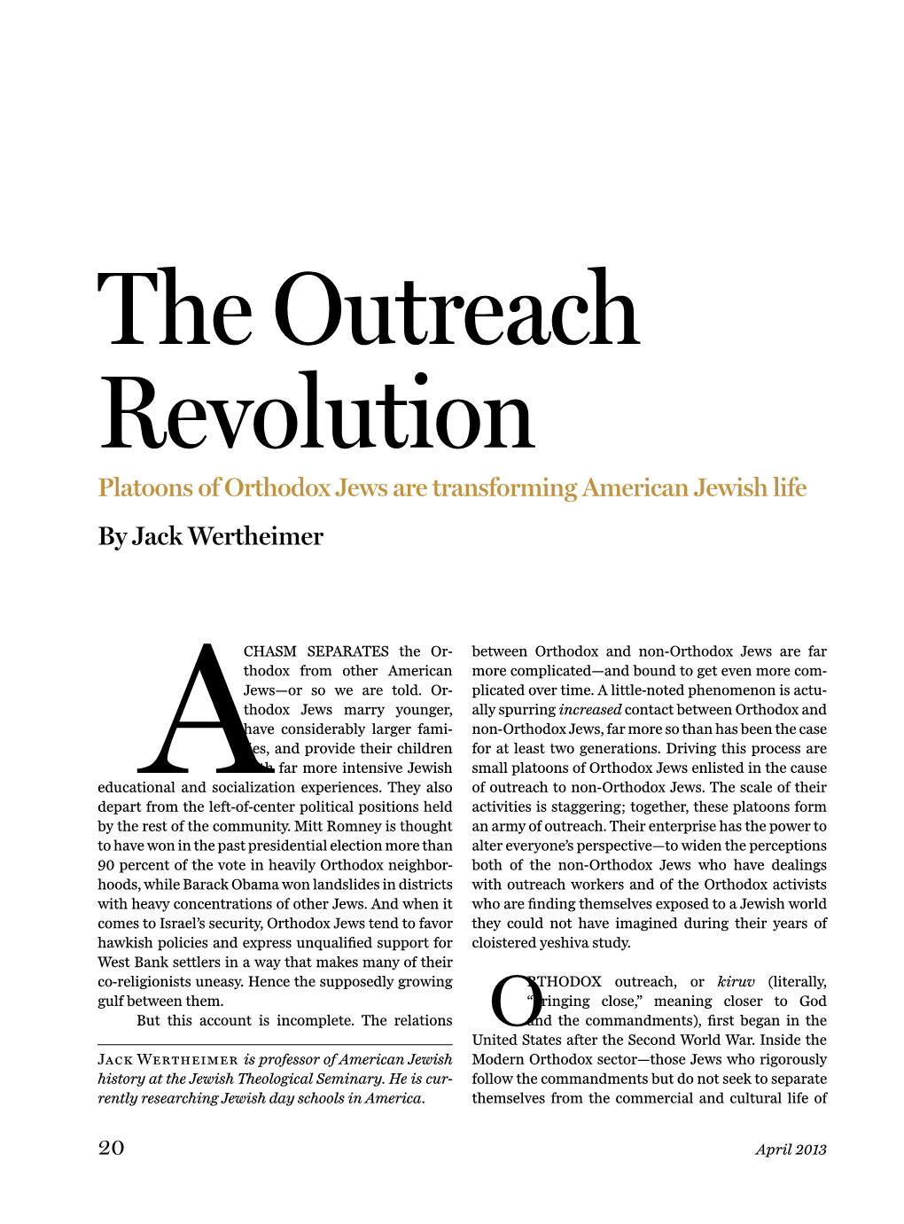 The Outreach Revolution Platoons of Orthodox Jews Are Transforming American Jewish Life by Jack Wertheimer