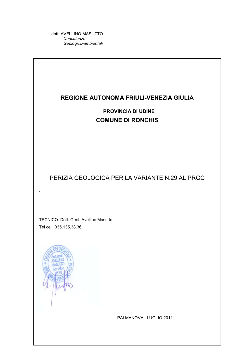 Regione Autonoma Friuli-Venezia Giulia Comune