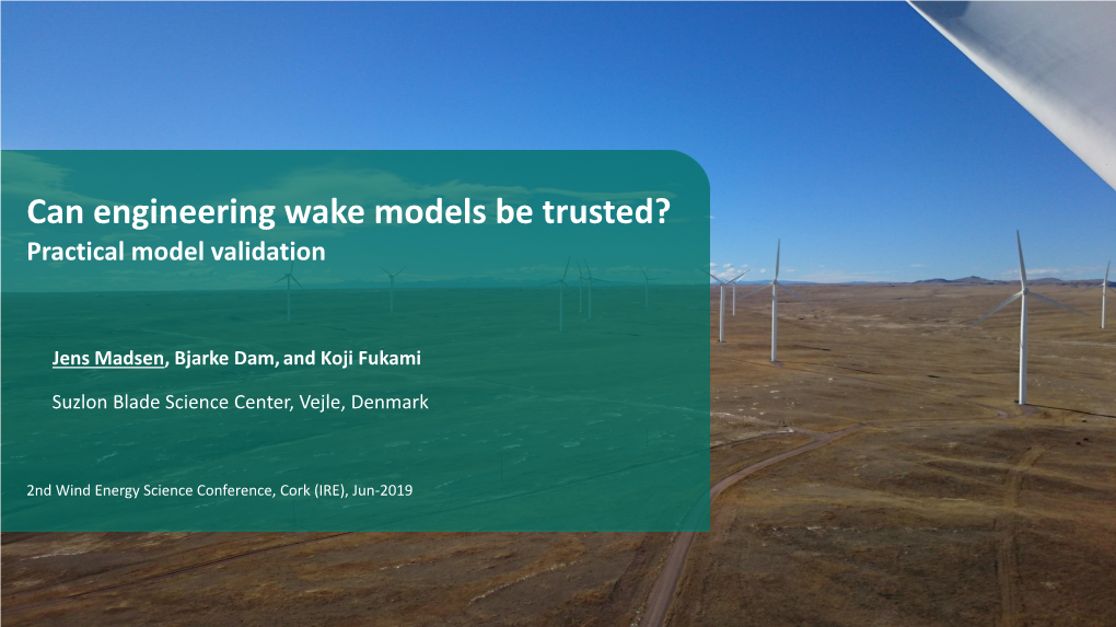 Can Engineering Wake Models Be Trusted? Practical Model Validation