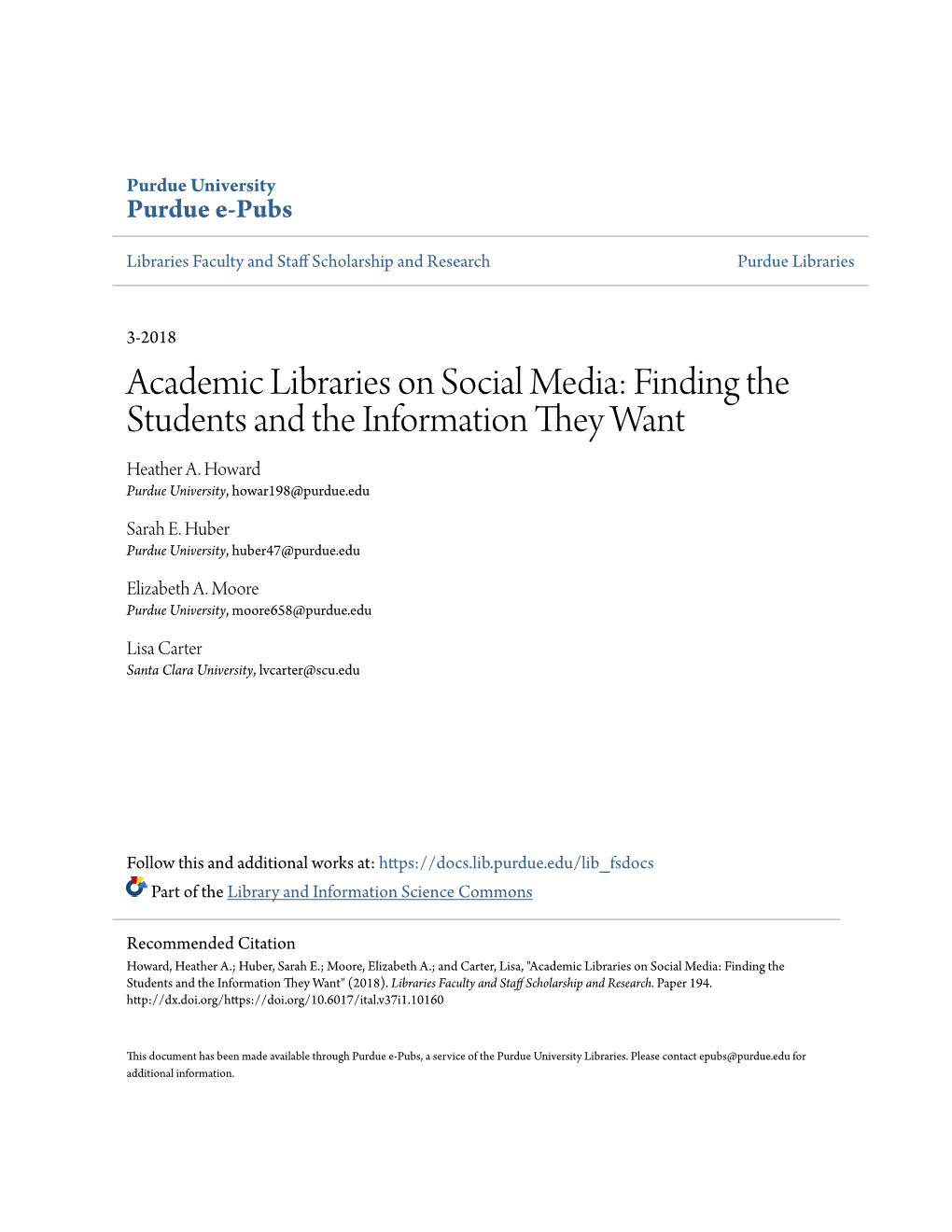Academic Libraries on Social Media: Finding the Students and the Information They Want Heather A