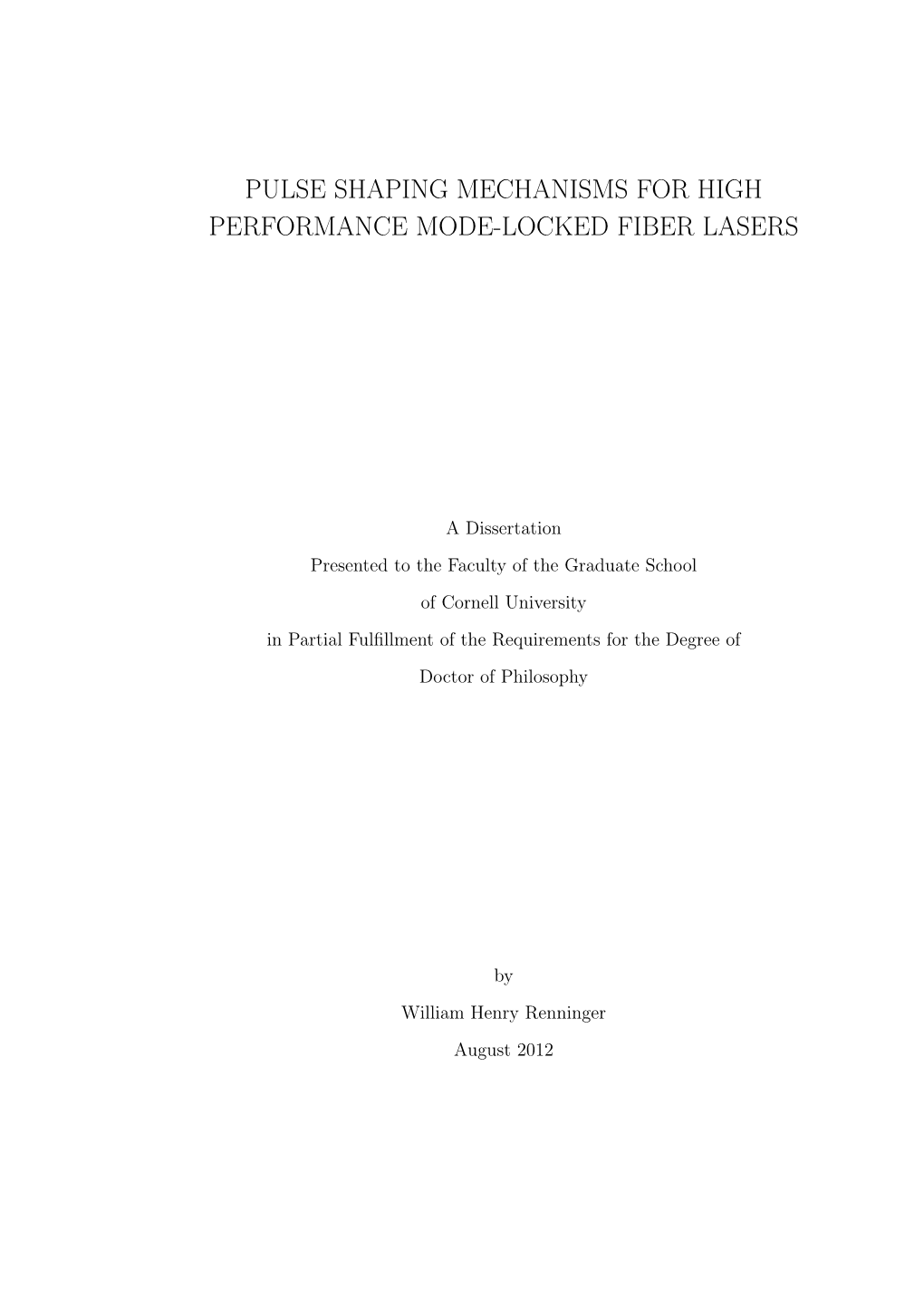 Pulse Shaping Mechanisms for High Performance Mode-Locked Fiber Lasers
