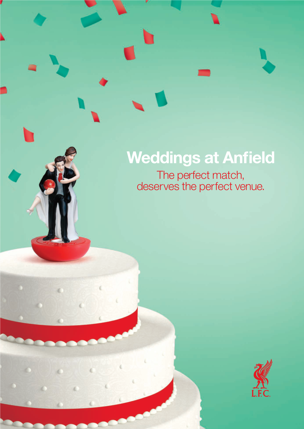 Weddings at Anfield the Perfect Match, Deserves the Perfect Venue