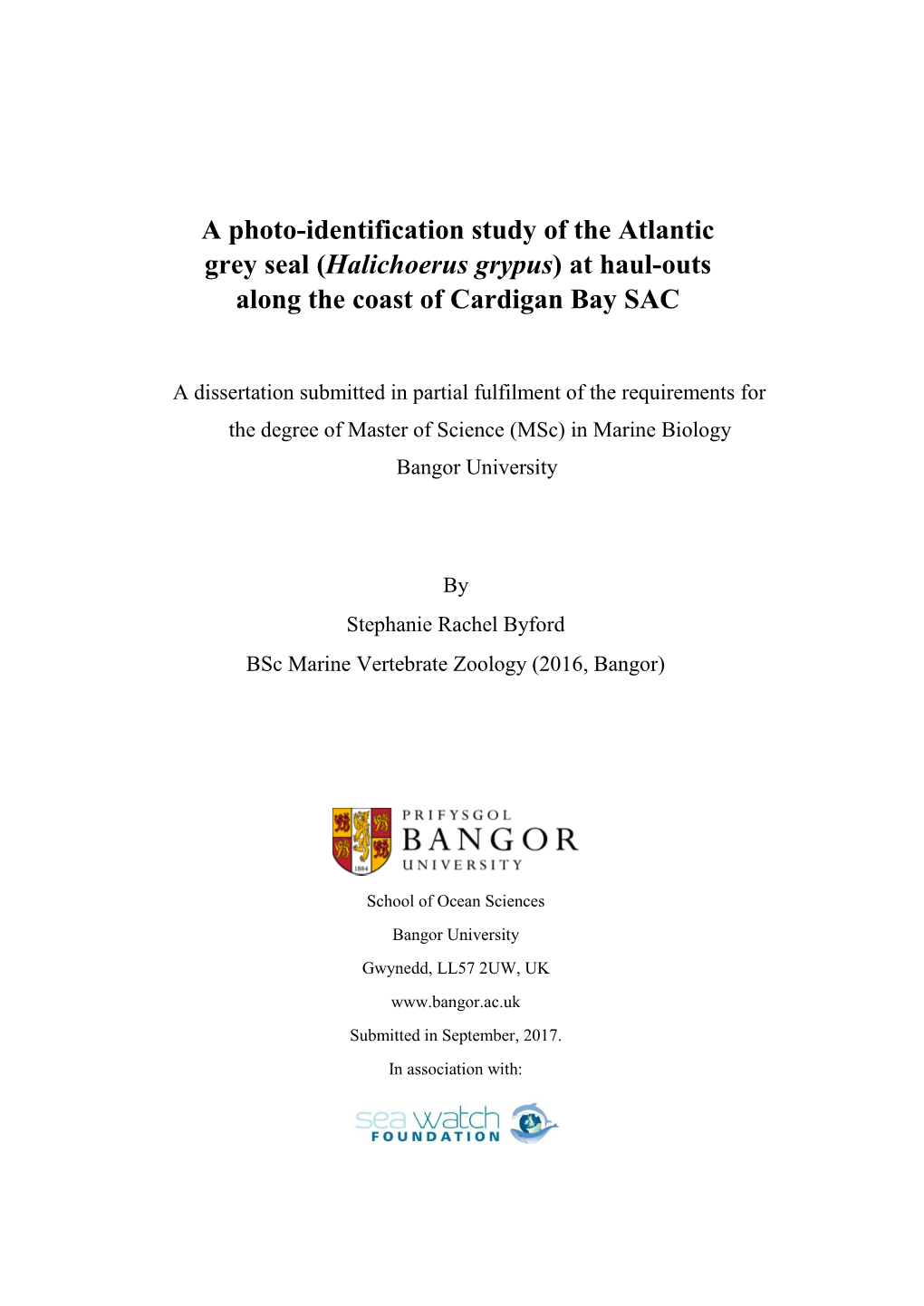 A Photo-Identification Study of the Atlantic Grey Seal (Halichoerus Grypus) at Haul-Outs Along the Coast of Cardigan Bay SAC