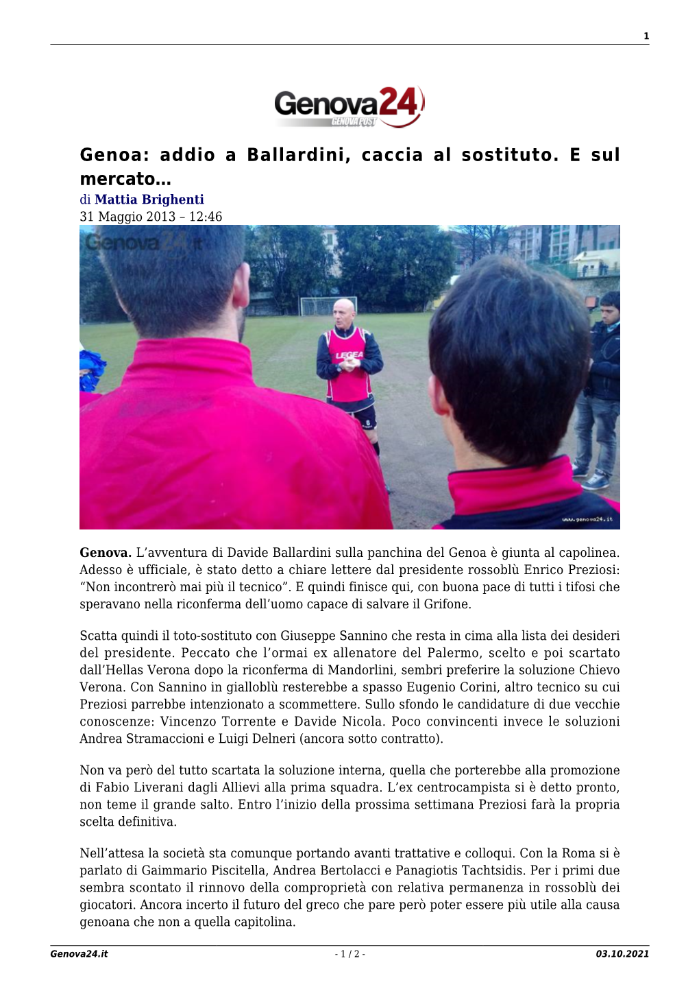 Genoa: Addio a Ballardini, Caccia Al Sostituto. E Sul Mercato… Di Mattia Brighenti 31 Maggio 2013 – 12:46