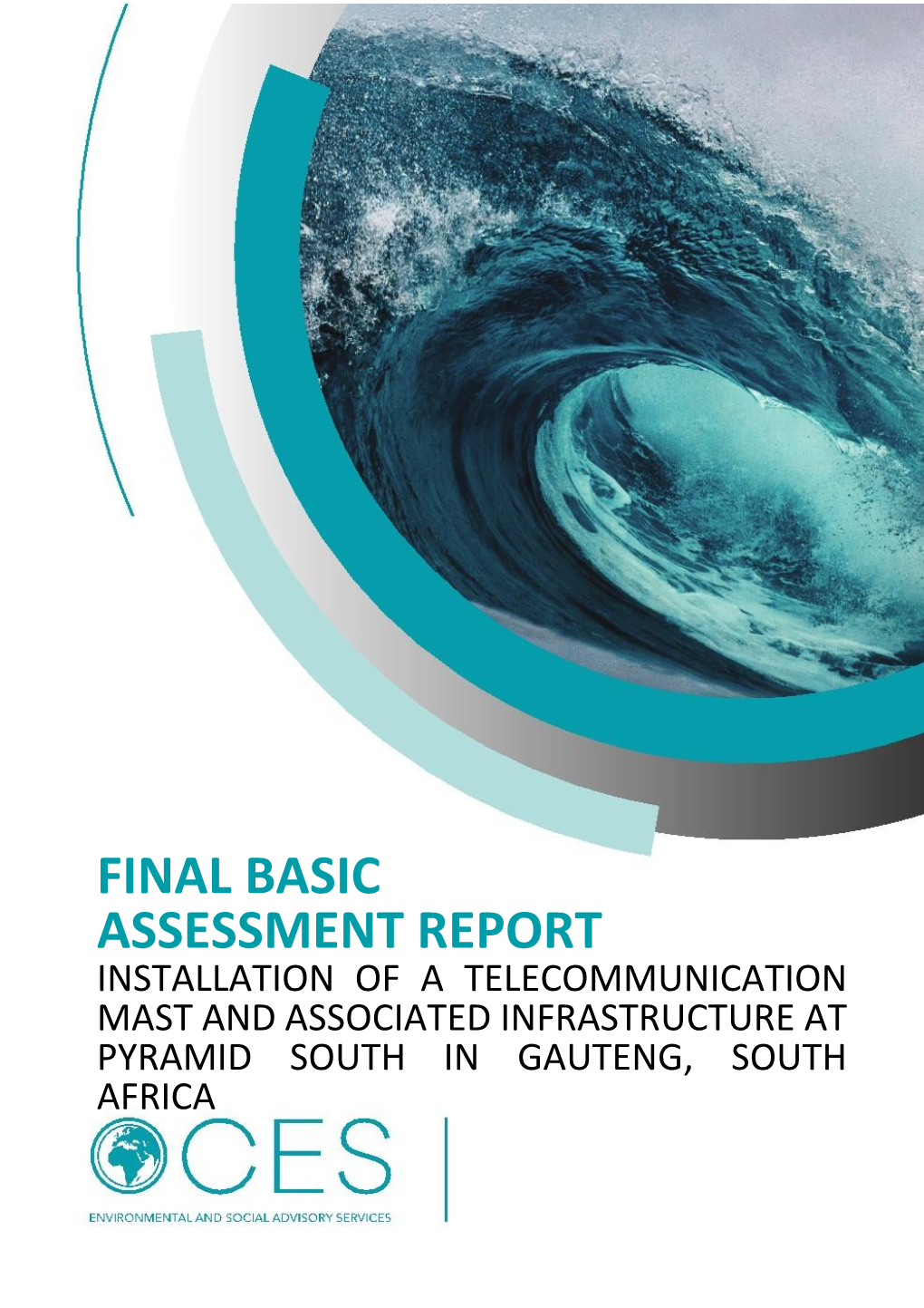 Final Basic Assessment Report Installation of a Telecommunication Mast and Associated Infrastructure at Pyramid South in Gauteng, South Africa