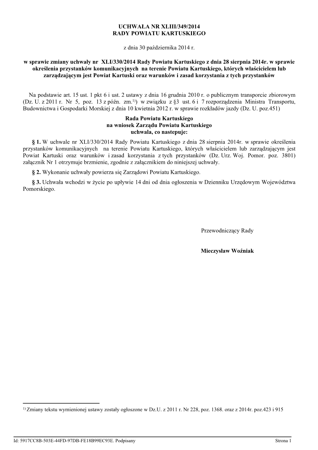 Uchwała Nr Xliii/349/2014 Rady Powiatu Kartuskiego