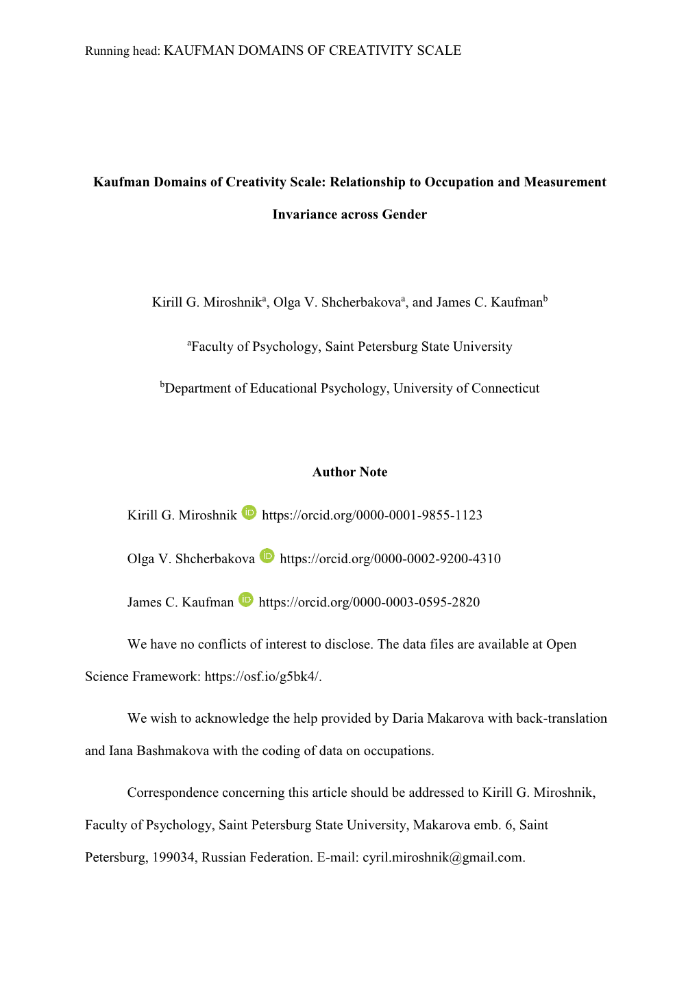 Kaufman Domains of Creativity Scale: Relationship to Occupation and Measurement Invariance Across Gender Kirill G. Miroshnika, Olga V. Shcherbakovaa, and James C. Kaufmanb