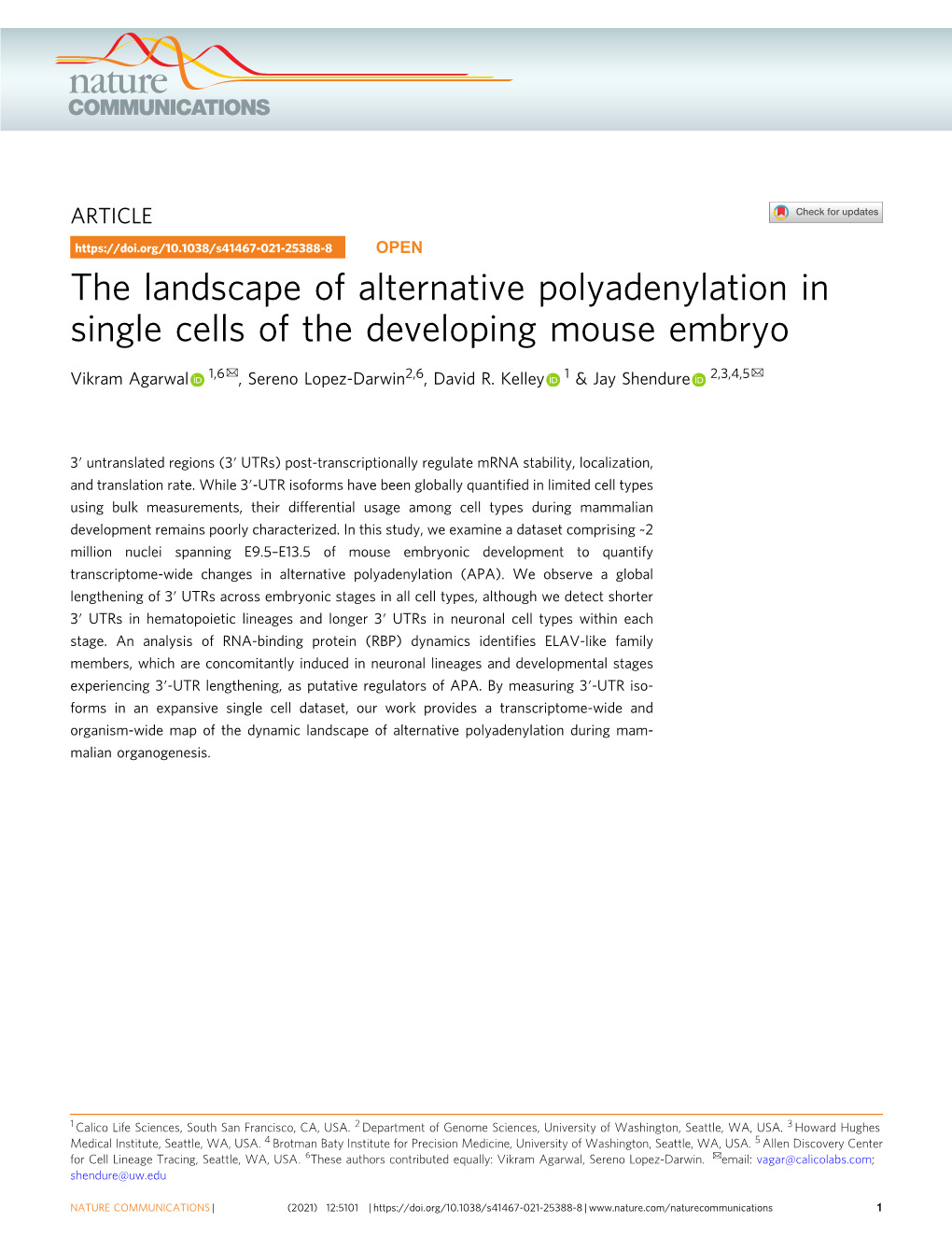 The Landscape of Alternative Polyadenylation in Single Cells of the Developing Mouse Embryo ✉ ✉ Vikram Agarwal 1,6 , Sereno Lopez-Darwin2,6, David R