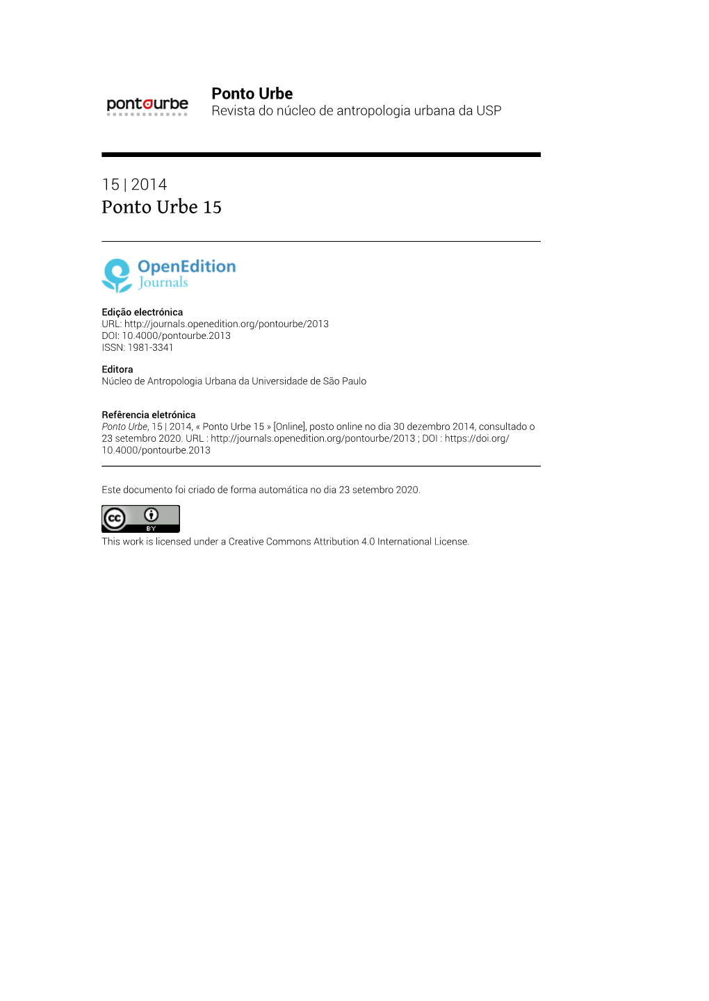 Ponto Urbe, 15 | 2014, « Ponto Urbe 15 » [Online], Posto Online No Dia 30 Dezembro 2014, Consultado O 23 Setembro 2020