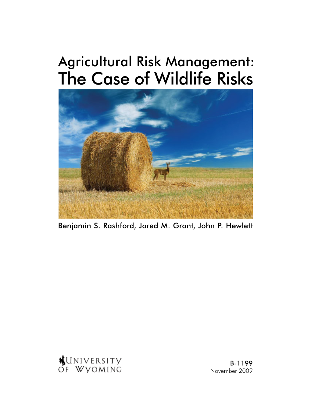 Agricultural Risk Management: the Case of Wildlife Risks