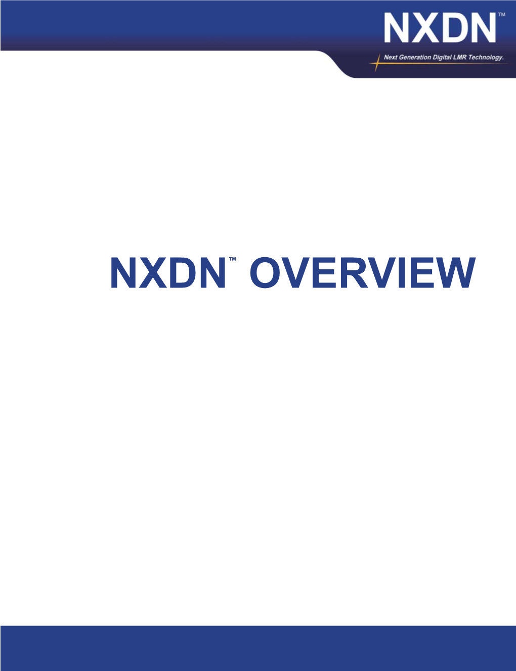 NXDN™ OVERVIEW NXDN™ OVERVIEW Rev