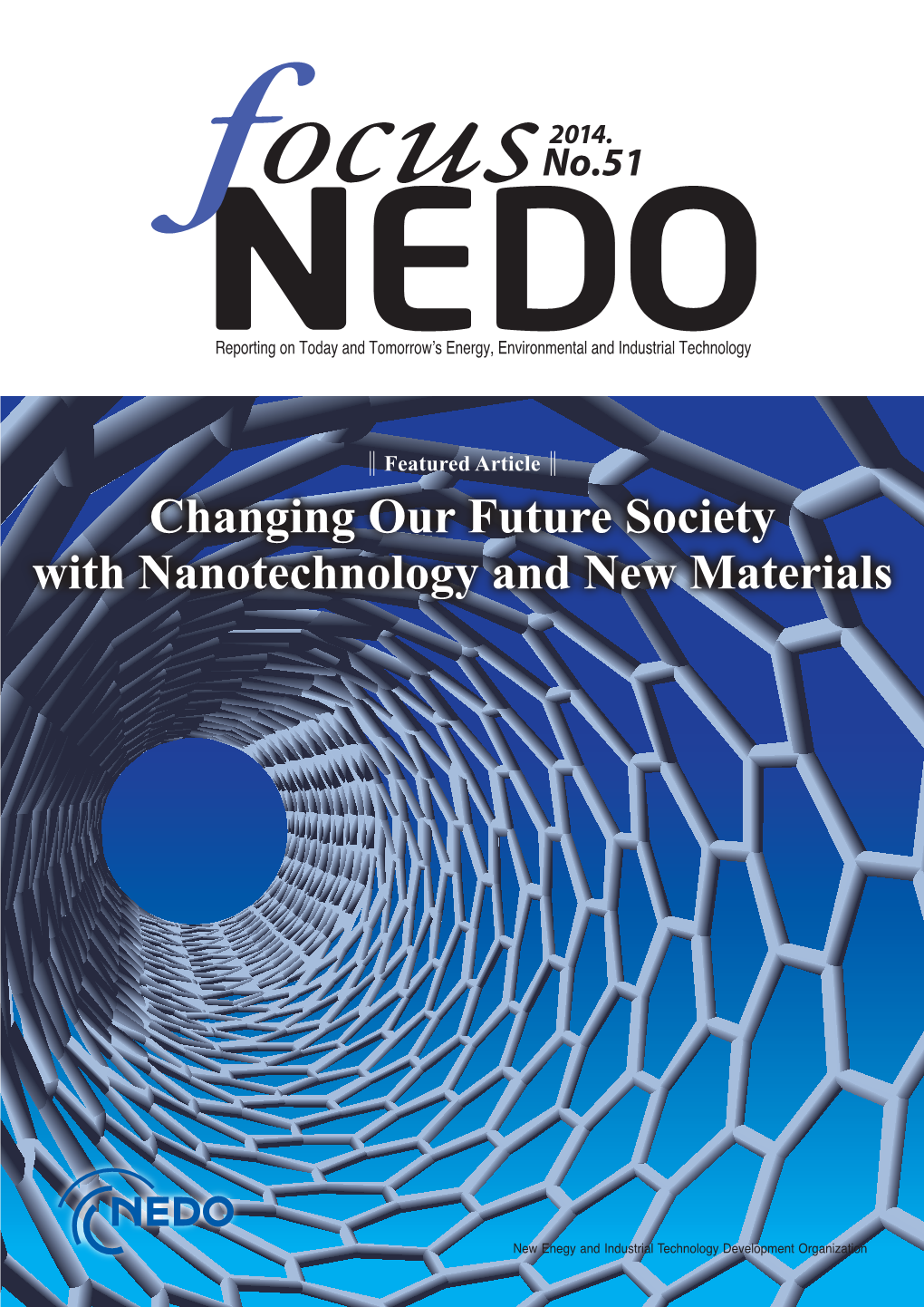 Changing Our Future Society with Nanotechnology and New Materials