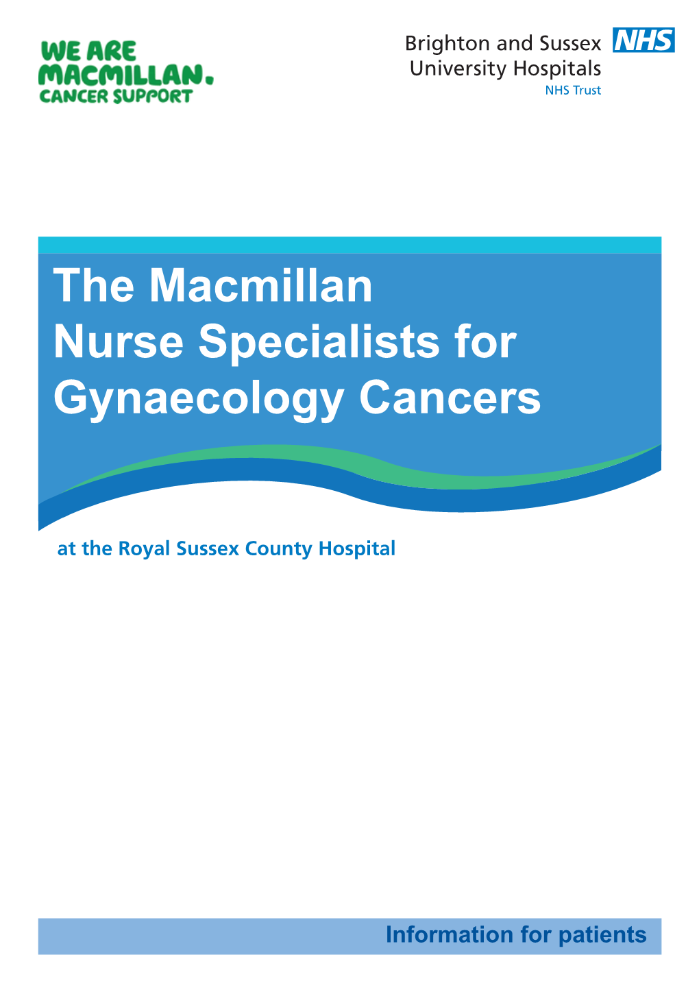 The Macmillan Nurse Specialists for Gynaecology Cancers