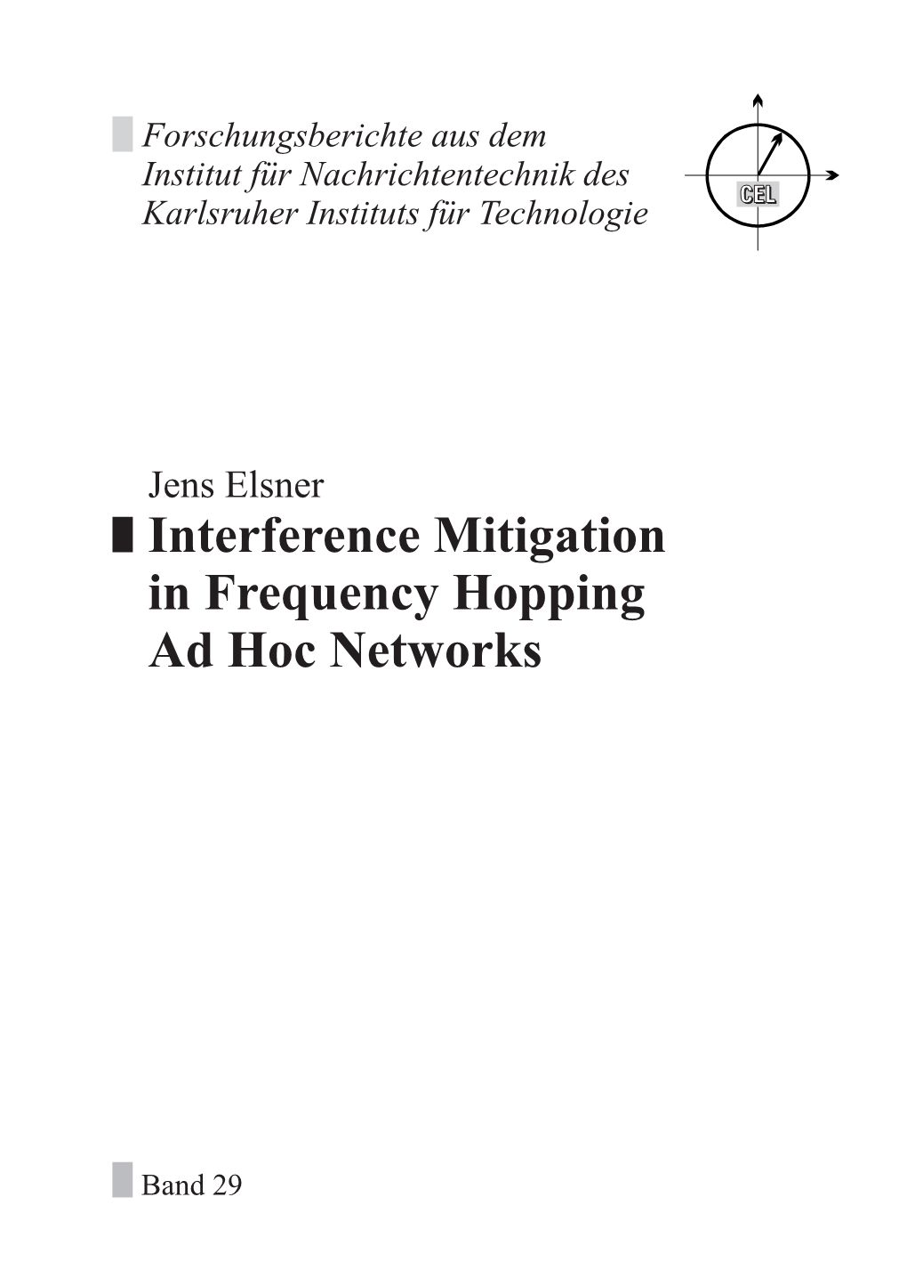 Interference Mitigation in Frequency Hopping Ad Hoc Networks