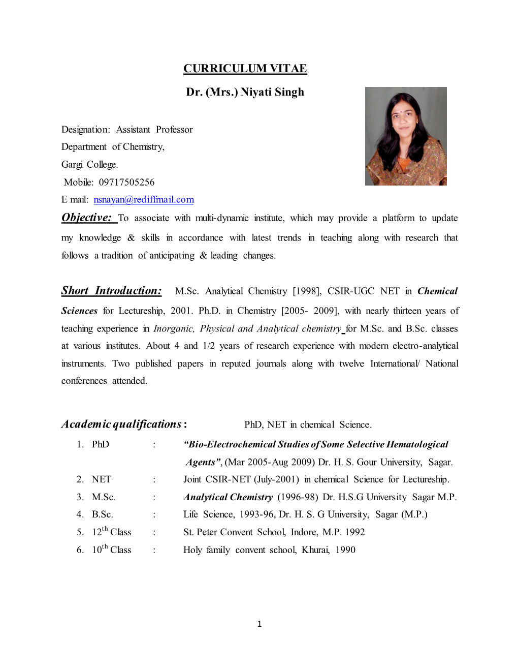 CURRICULUM VITAE Dr. (Mrs.) Niyati Singh Academic Qualifications
