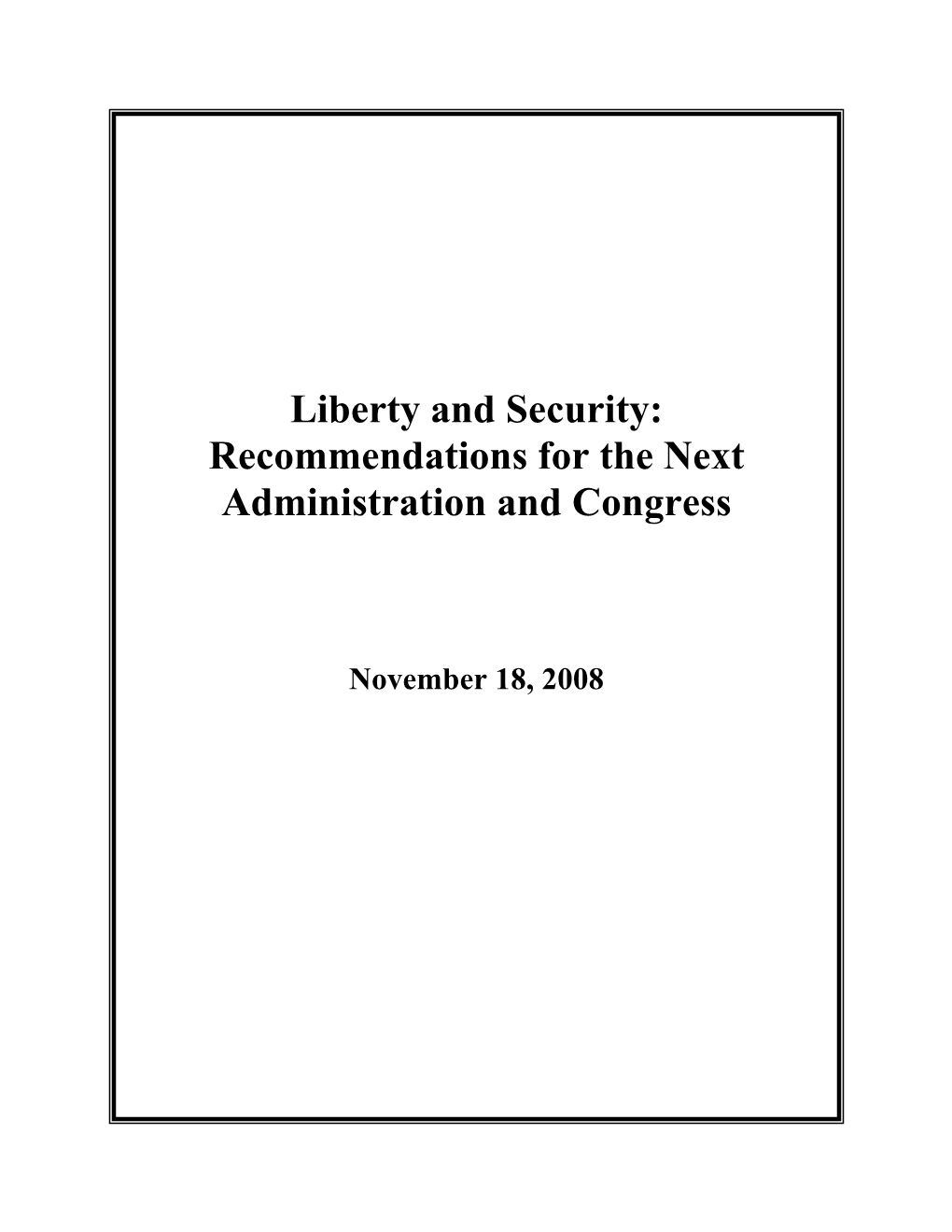 Liberty and Security: Recommendations for the Next Administration and Congress