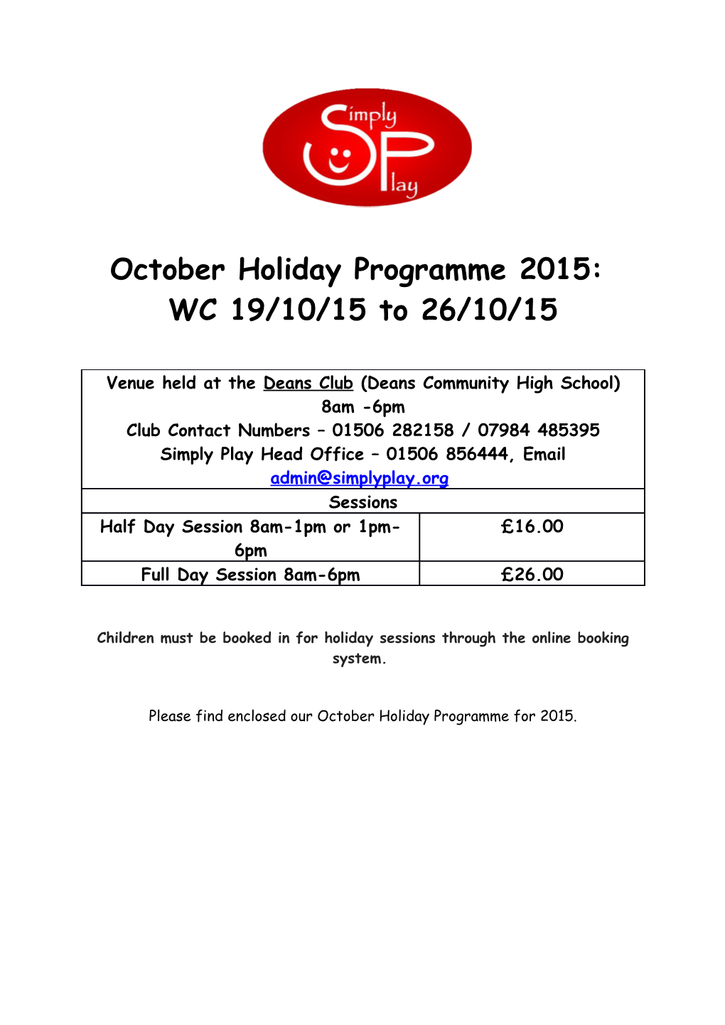 Children Must Be Booked in for Holiday Sessions Through the Online Booking System s1