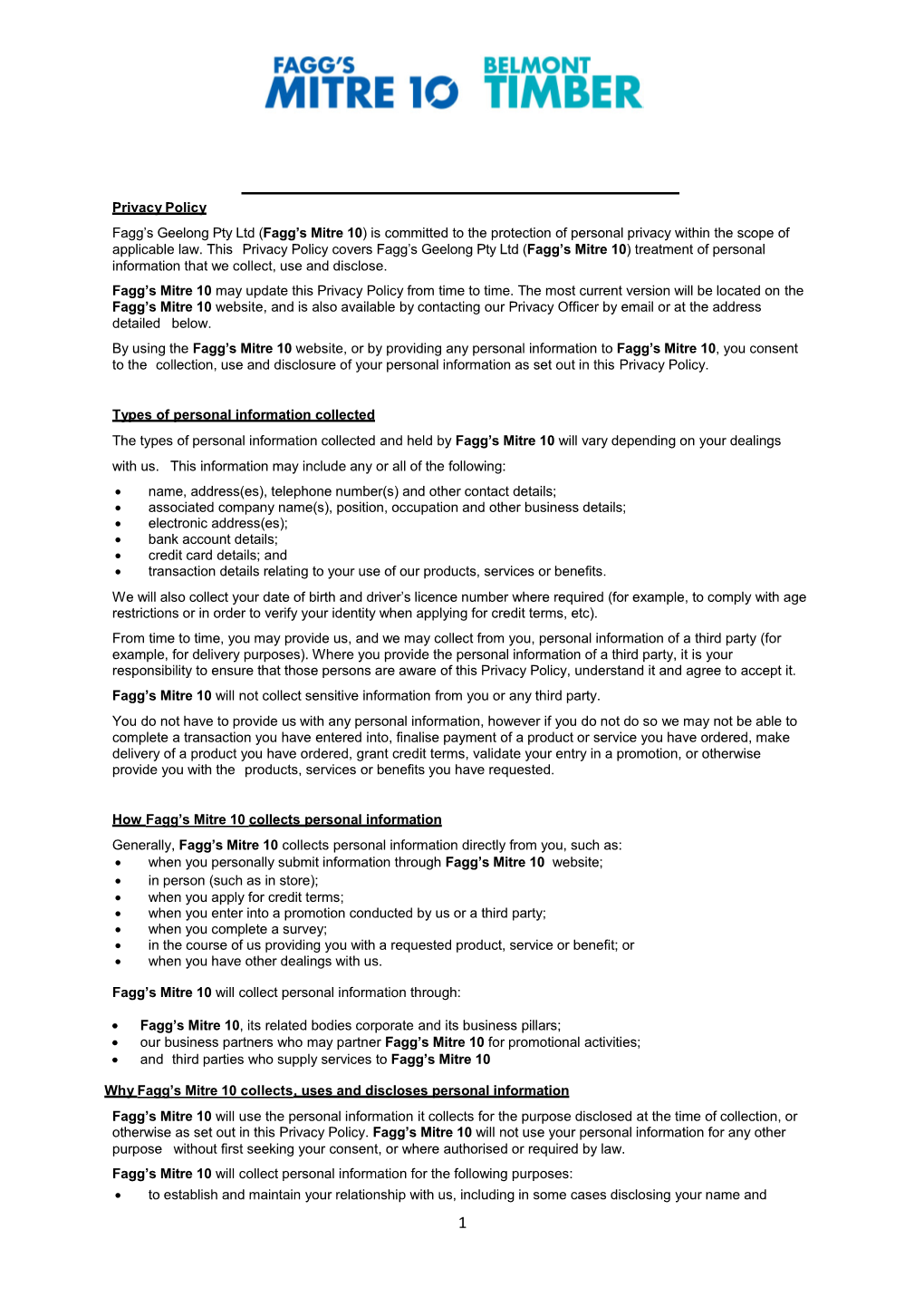 Privacy Policy Fagg's Geelong Pty Ltd (Fagg's Mitre 10) Is Committed to the Protection of Personal Privacy Within the Scope