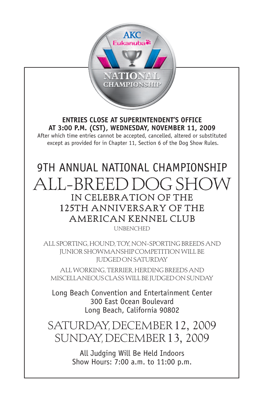 All-Breed Dog Show in Celebration of the 125Th Anniversary of the American Kennel Club Unbenched