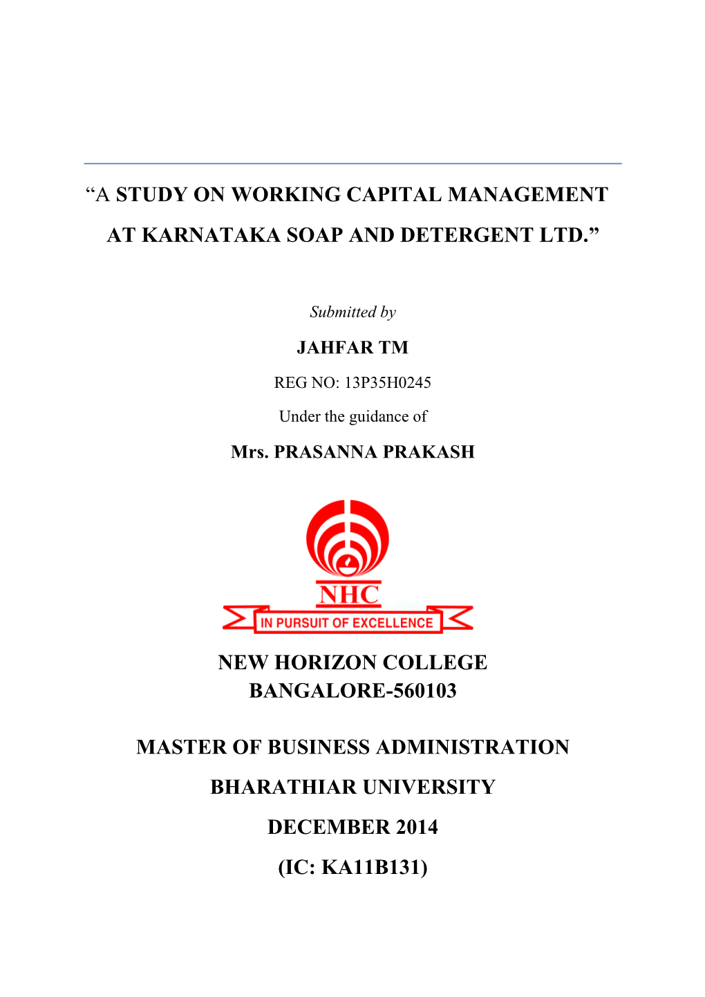 A Study on Working Capital Management at Karnataka Soap and Detergent Ltd.”