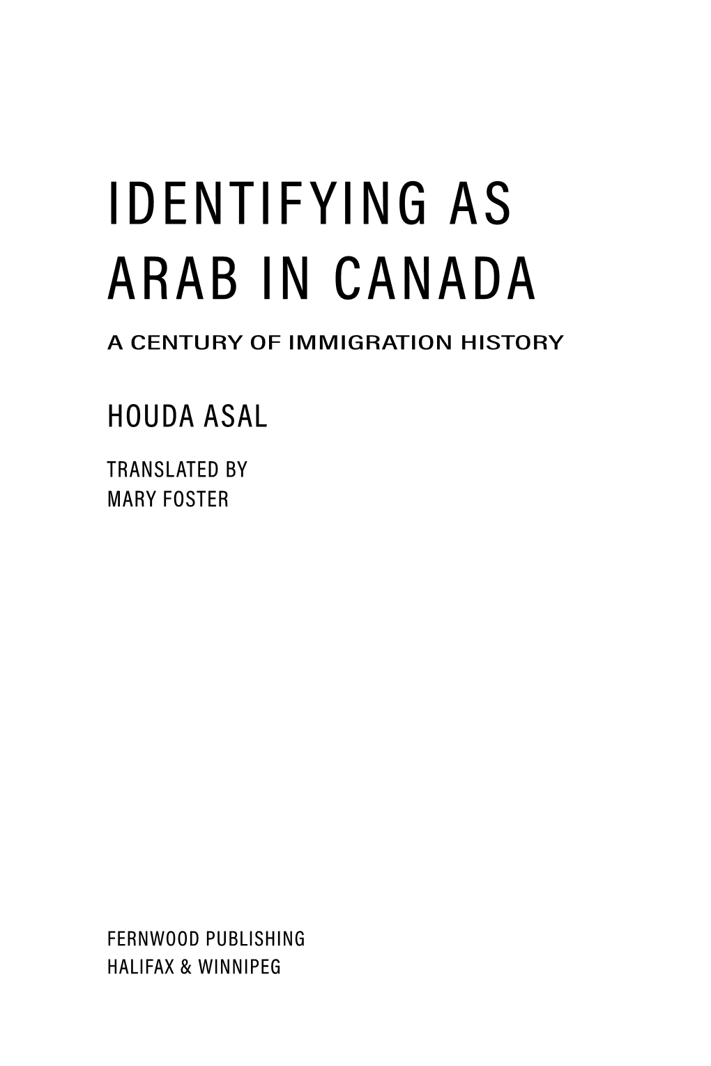 Identifying As Arab in Canada a Century of Immigration History