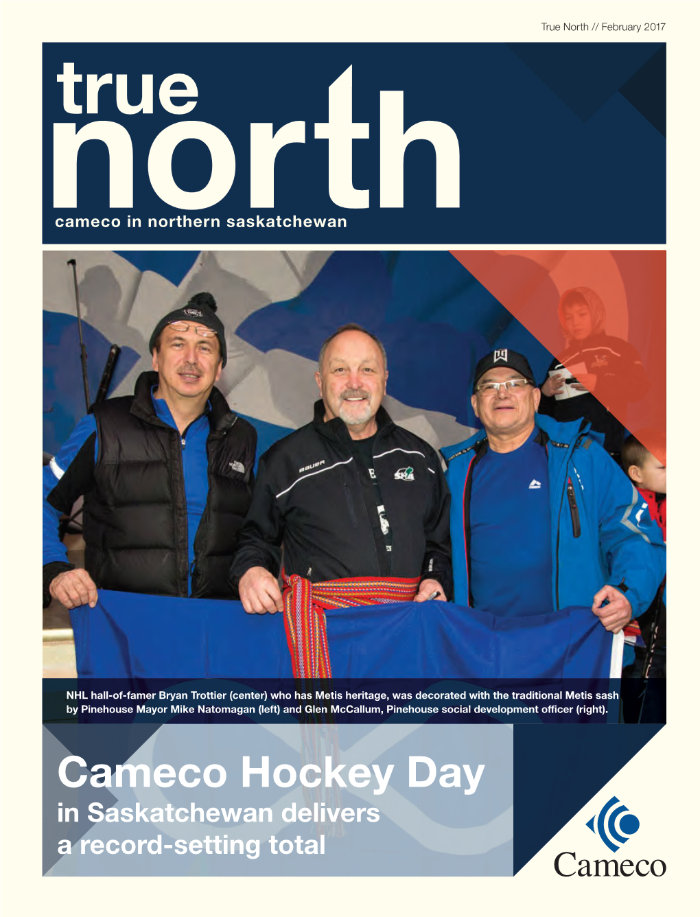 Cameco Hockey Day 2015 in Saskatchewan Delivers a Record-Setting Total Hockey Star Makes Impression in Pinehouse