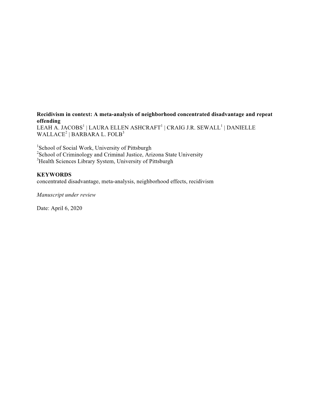 Recidivism in Context: a Meta-Analysis of Neighborhood Concentrated Disadvantage and Repeat Offending LEAH A