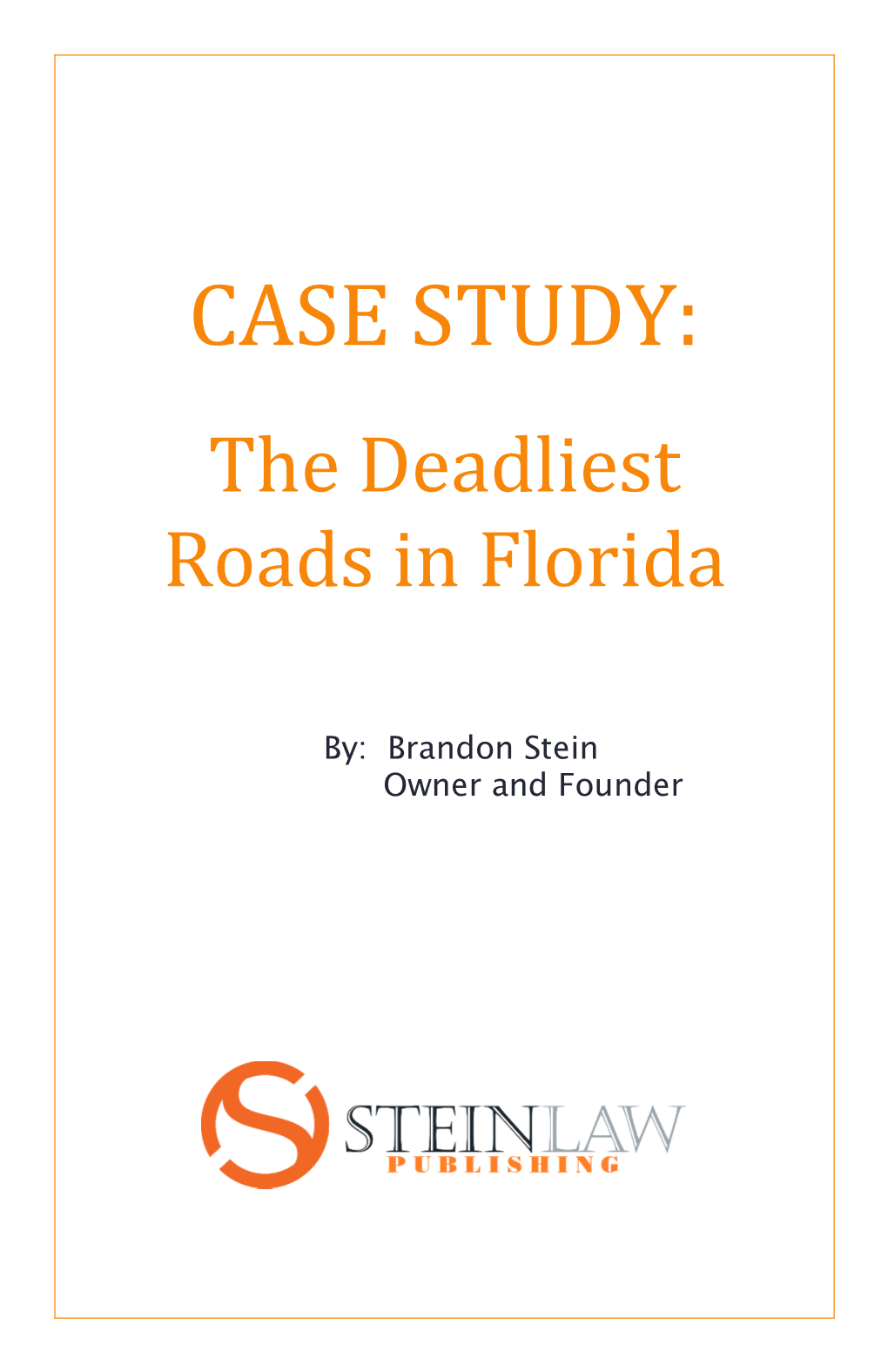 CASE STUDY: the Deadliest Roads in Florida