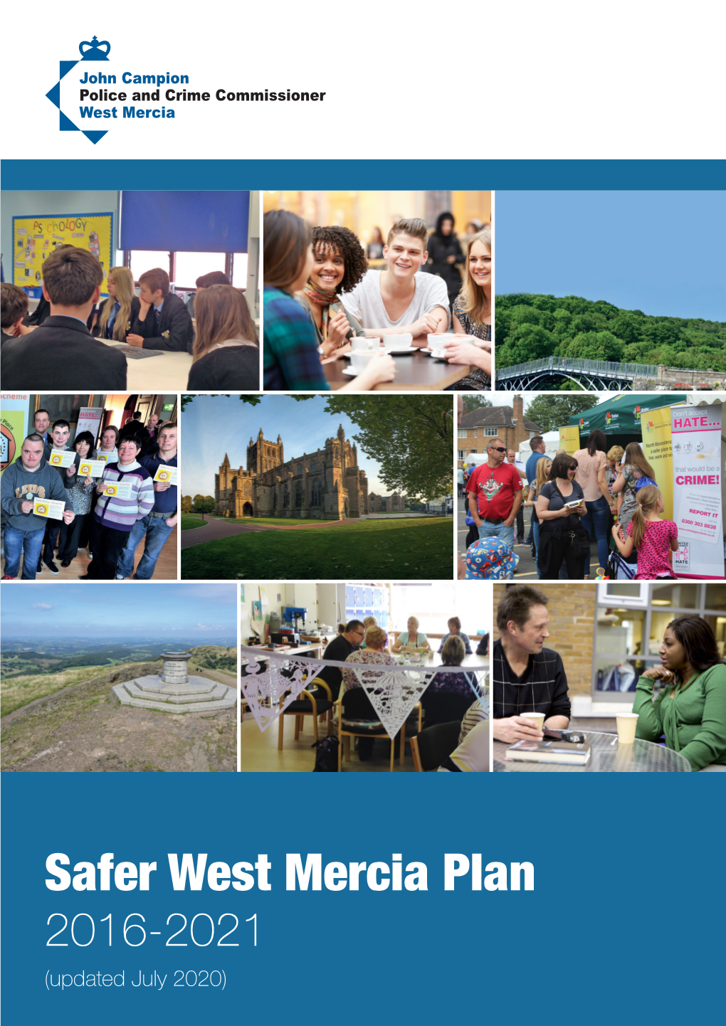 Safer West Mercia Plan 2016-2021 (Updated July 2020) 1 Contents