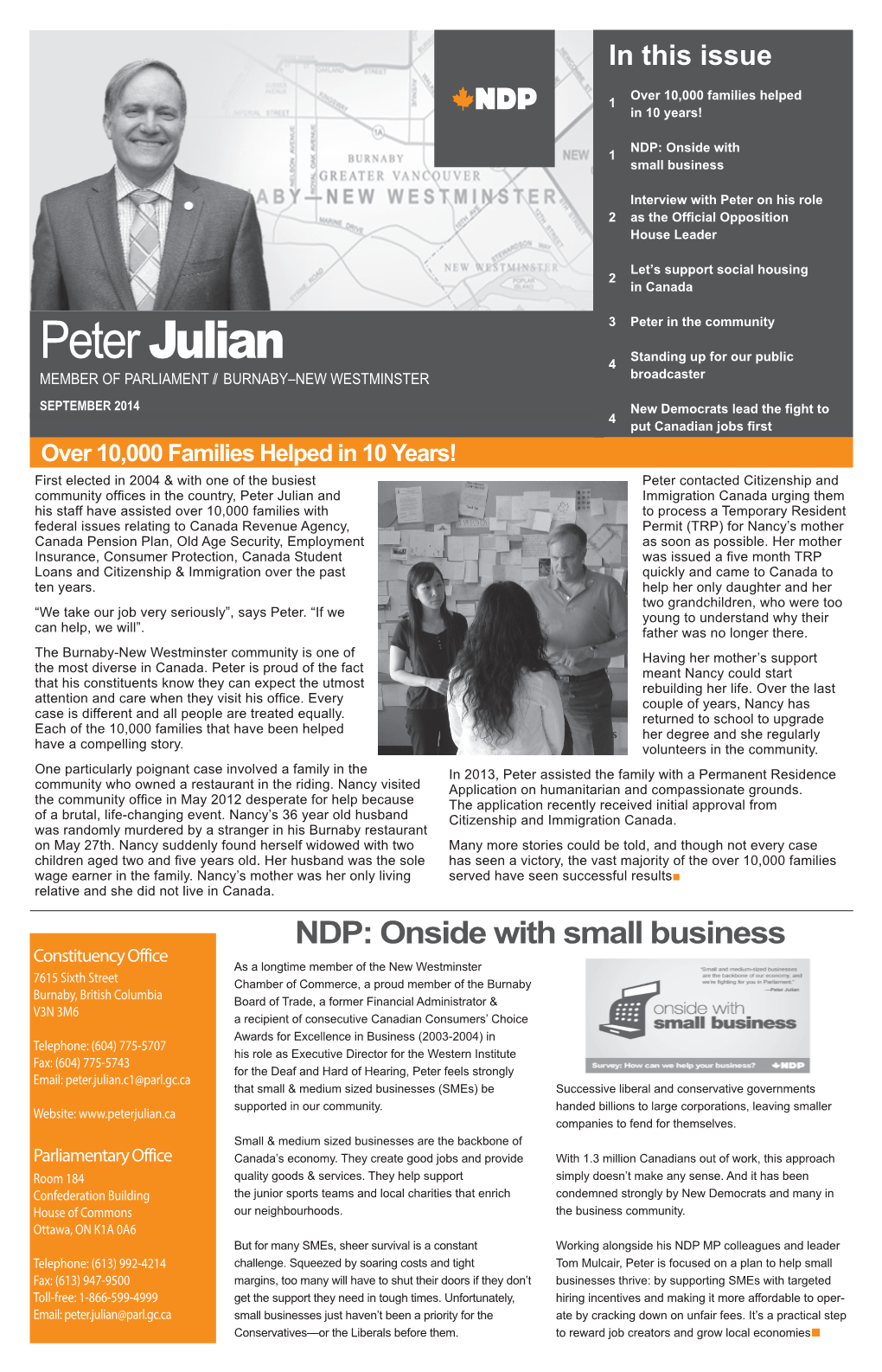 Peter Julian 4 Member of Parliament // Burnaby–New Westminster Broadcaster3 In Your Community