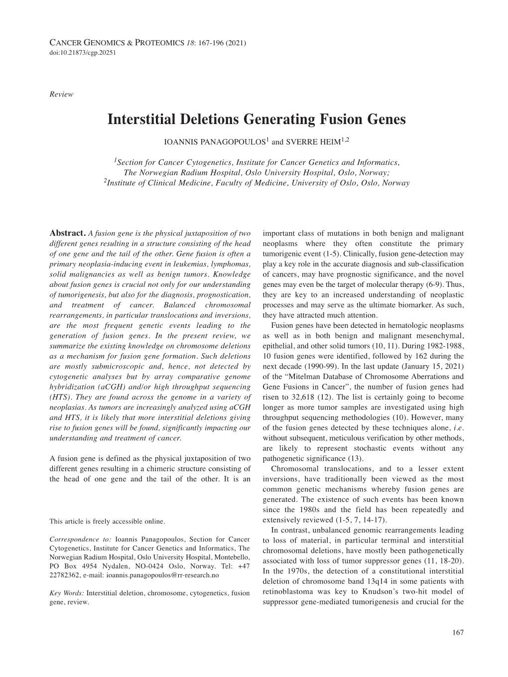 Interstitial Deletions Generating Fusion Genes IOANNIS PANAGOPOULOS 1 and SVERRE HEIM 1,2