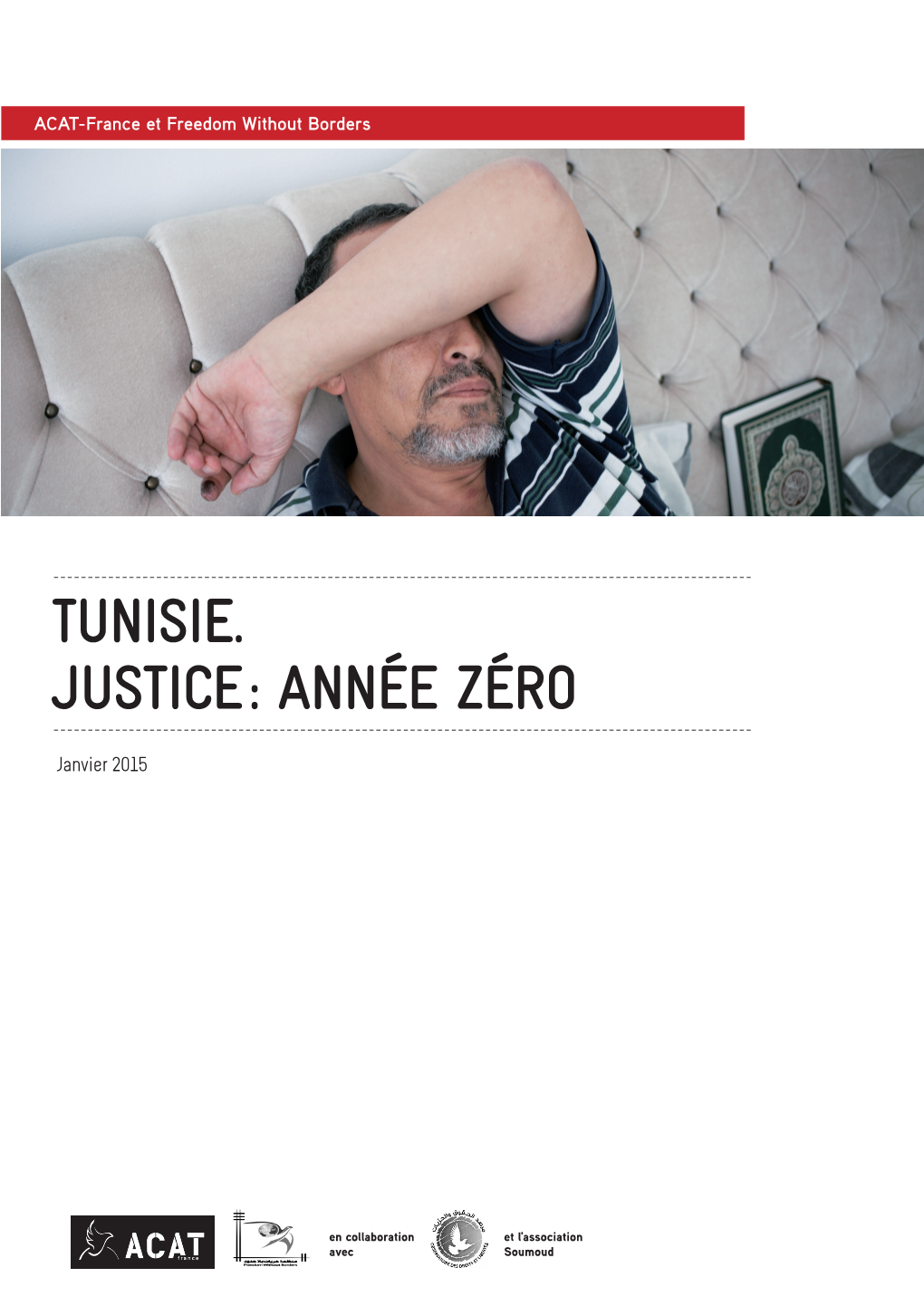 Tunisie. Justice : Année Zéro