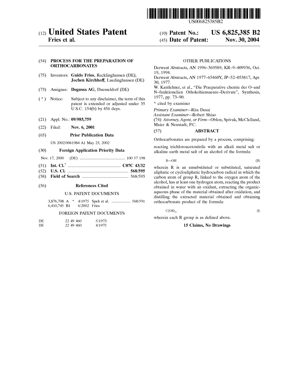 (12) United States Patent (10) Patent N0.: US 6,825,385 B2 Fries Et Al