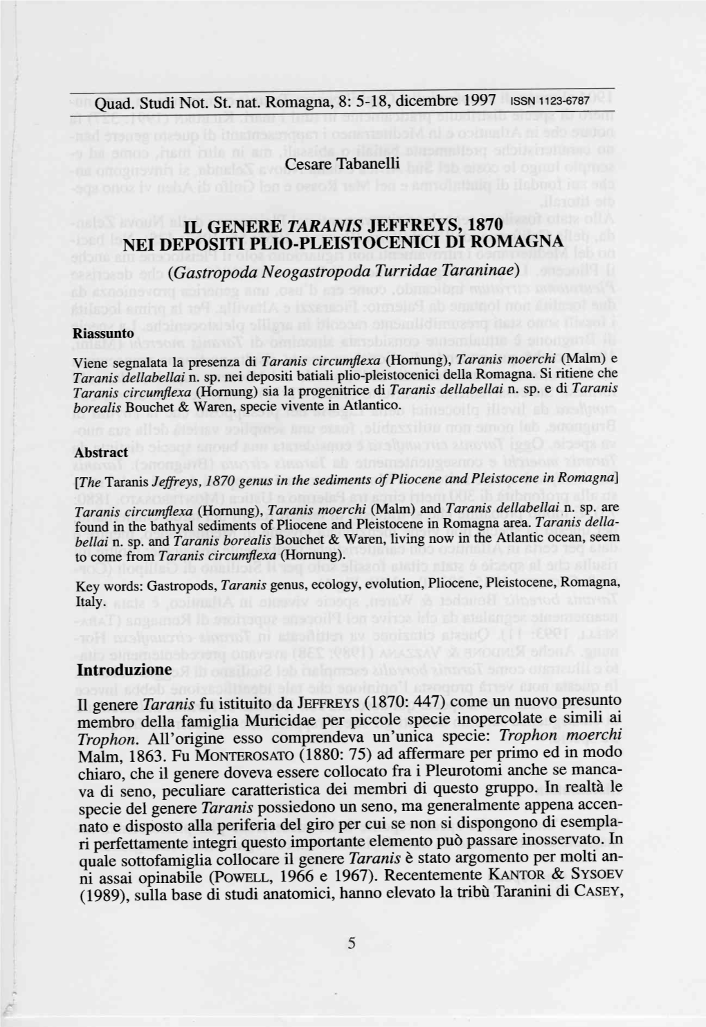 Cesare Tabanelli IL GENERE TARANIS JEFFREYS, I.870 NEI DEPOSITI PLIO.PLEISTOCENICI DI ROMAGNA (G a S Trop O Da N E O G As Trop O