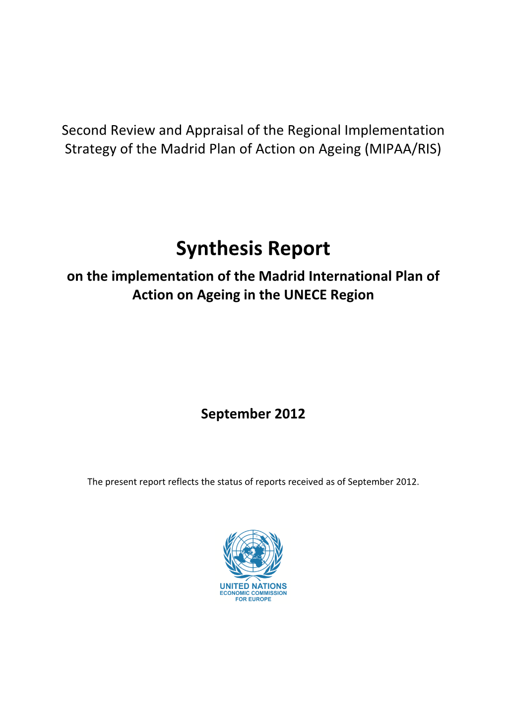 Synthesis Report on the Implementation of the Madrid International Plan of Action on Ageing in the UNECE Region