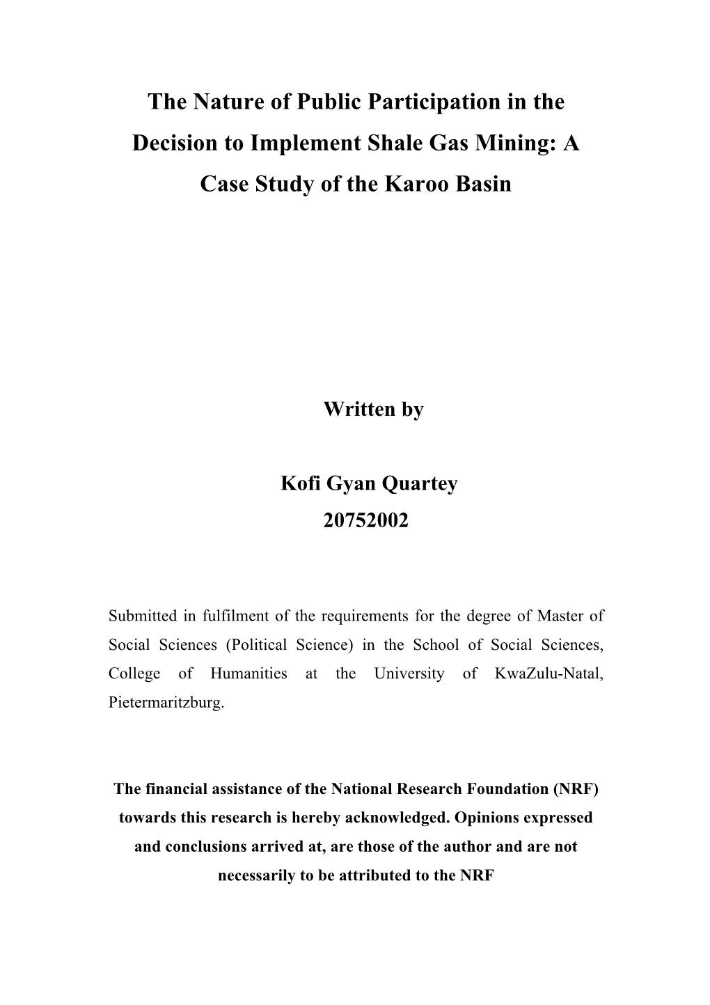 The Nature of Public Participation in the Decision to Implement Shale Gas Mining: a Case Study of the Karoo Basin