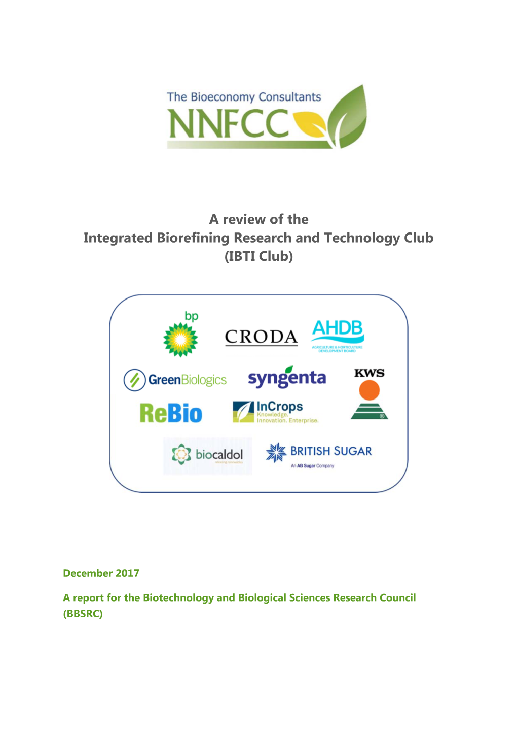 A Review of the Integrated Biorefining Research and Technology Club (IBTI Club)