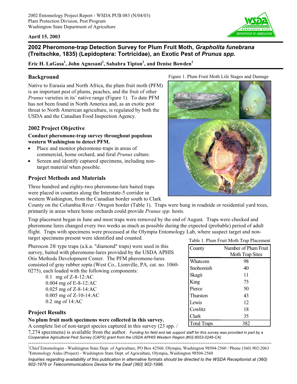 2002 Pheromone-Trap Detection Survey for Plum Fruit Moth, Grapholita Funebrana (Treitschke, 1835) (Lepidoptera: Tortricidae), an Exotic Pest of Prunus Spp