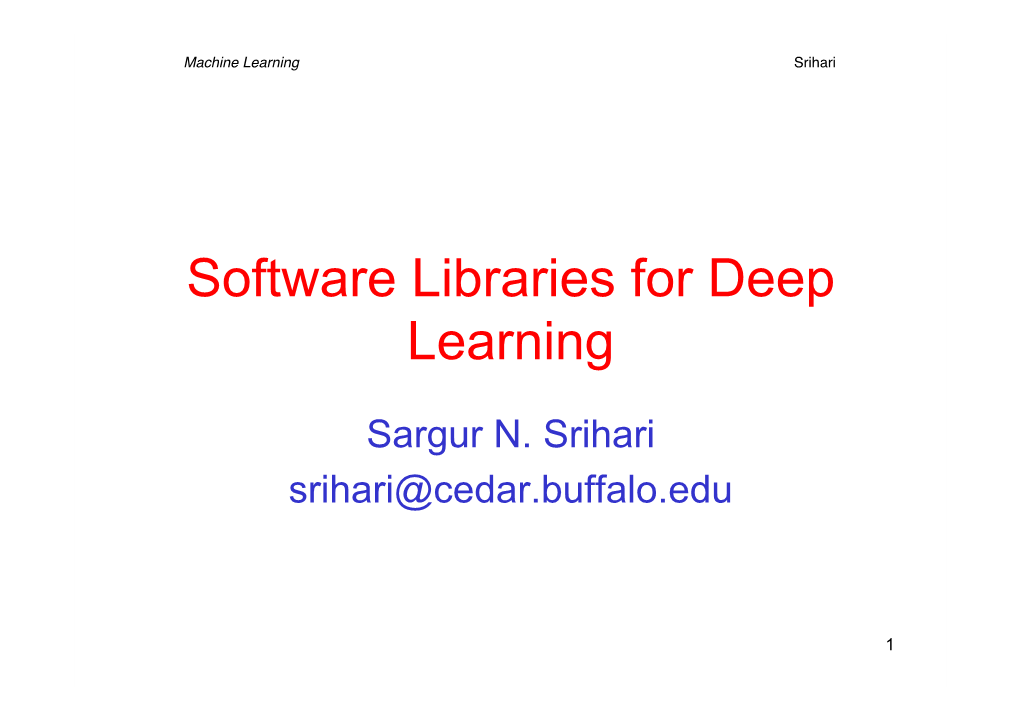 Software Libraries for Deep Learning