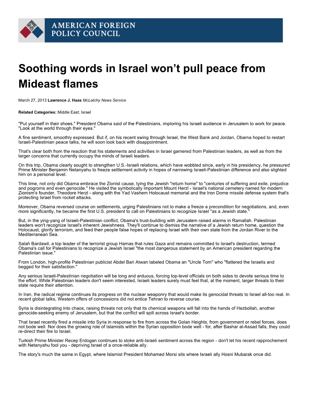 Soothing Words in Israel Won't Pull Peace from Mideast Flames