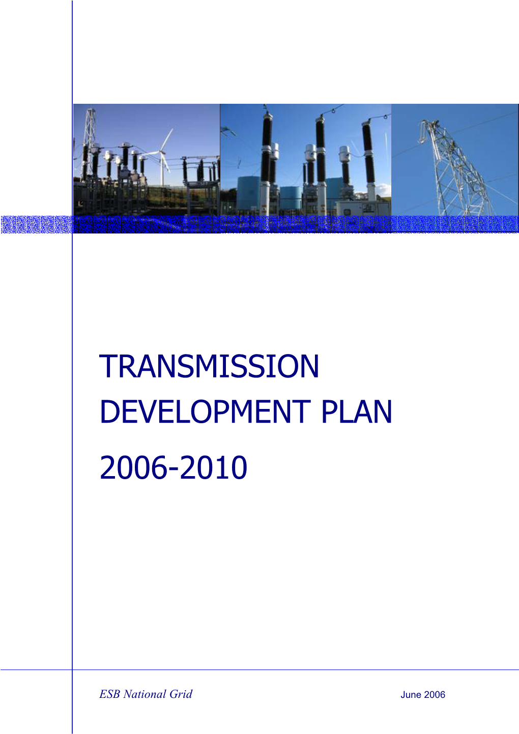 Transmission Development Plan 2006-2010