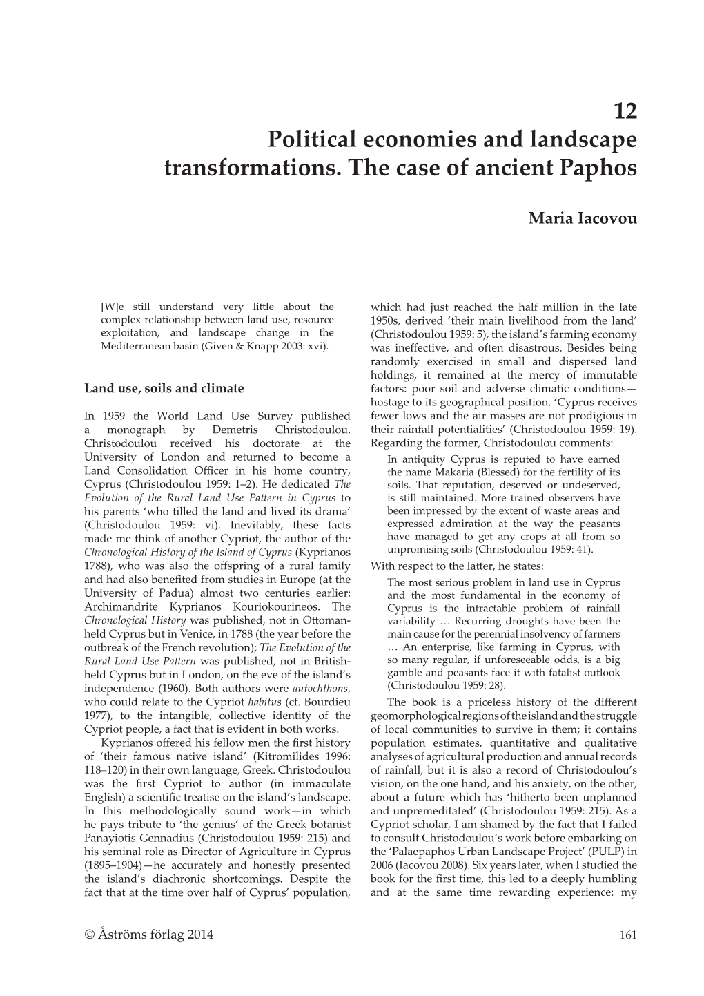 (2014), "Political Economies and Landscape Transformations. The