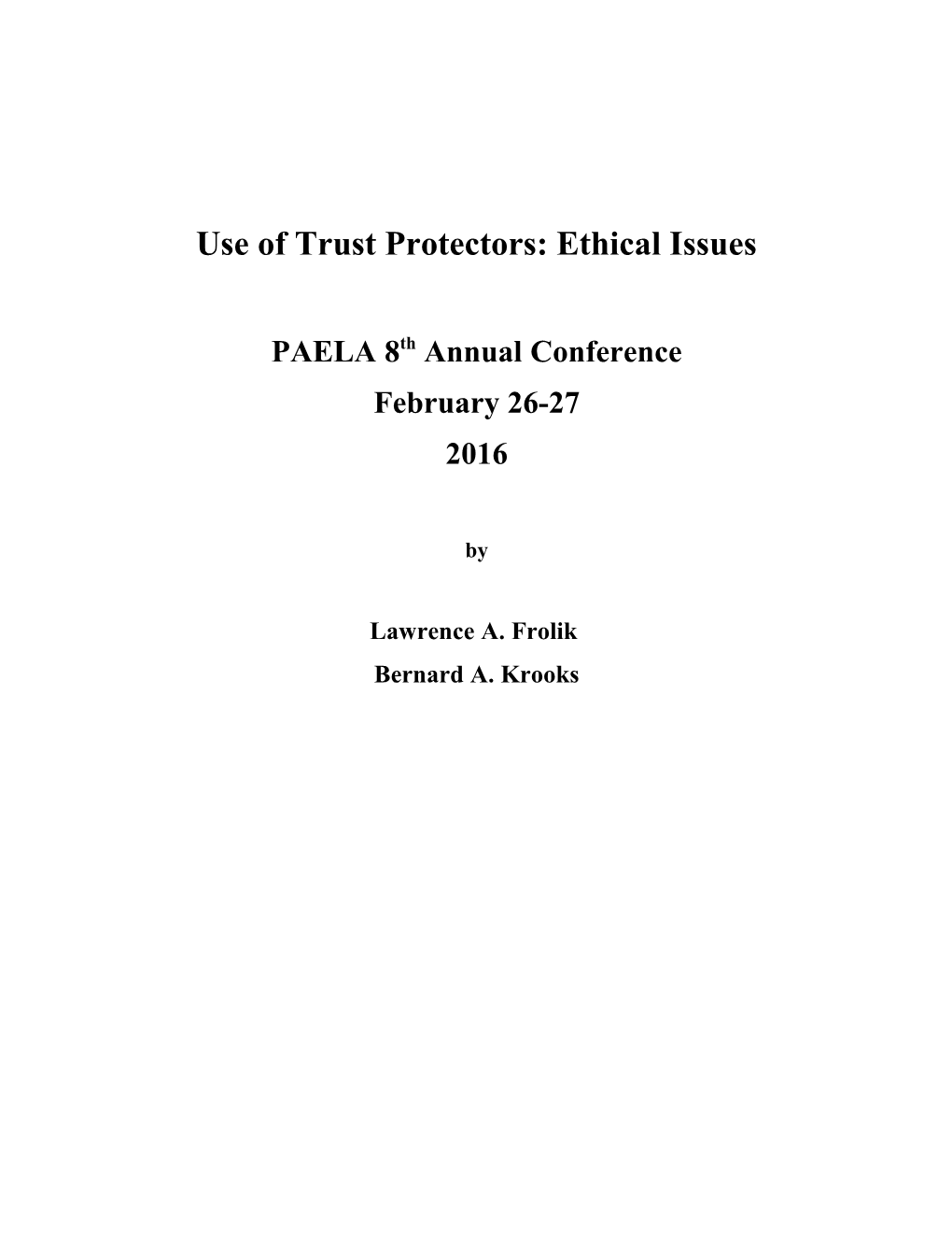 Use of Trust Protectors: Ethical Issues