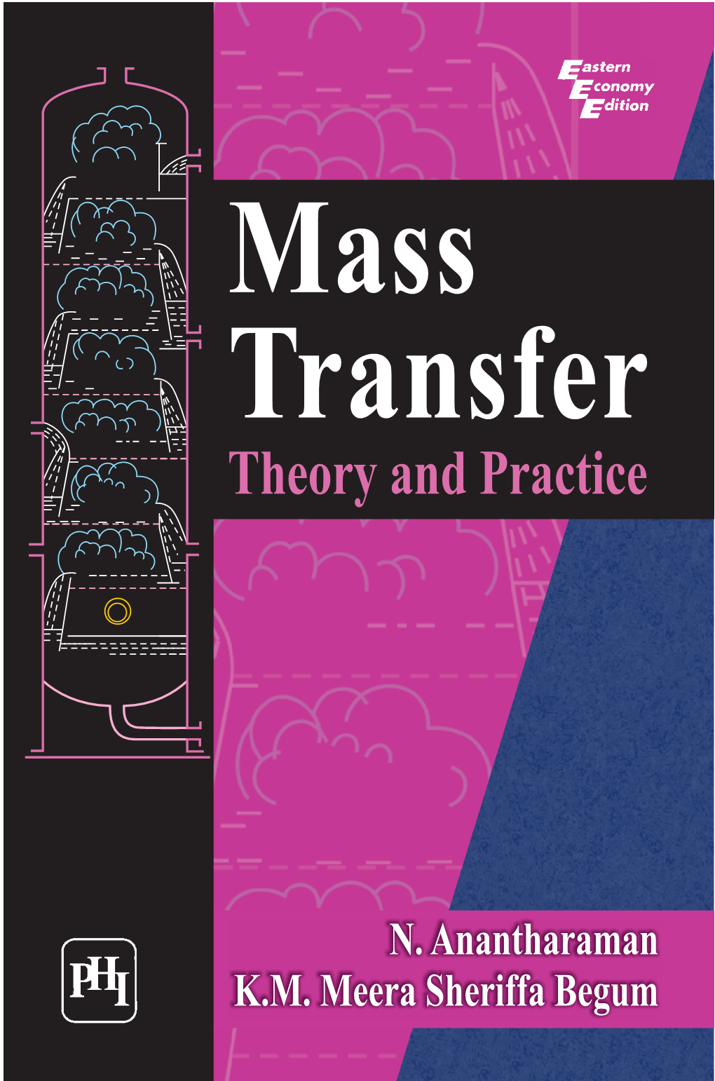 MASS TRANSFER: Theory and Practice N